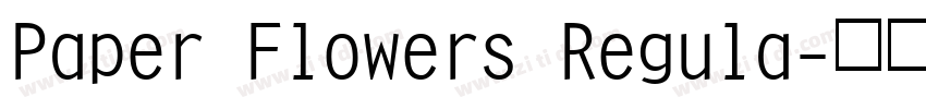 Paper Flowers Regula字体转换